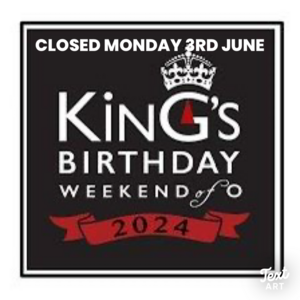Closed Monday 3 June for King's Birthday